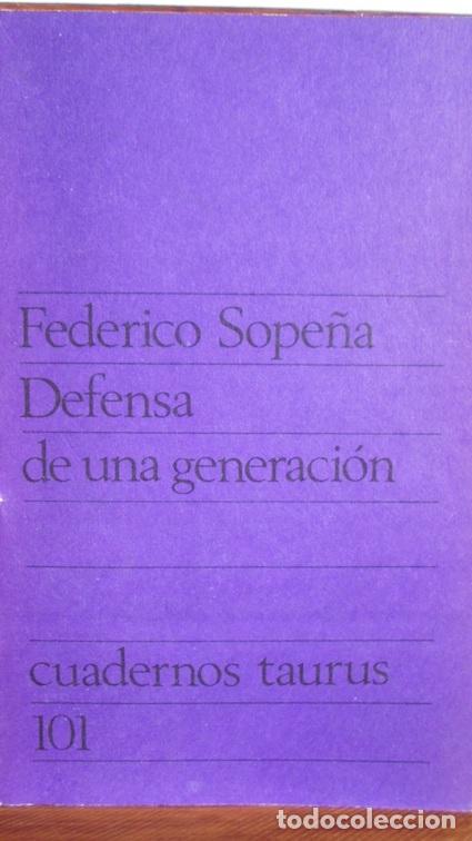 Libros: DEFENSA DE UNA GENERACI&Oacute;N - FEDERICO SOPE&Ntilde;A - Foto 1