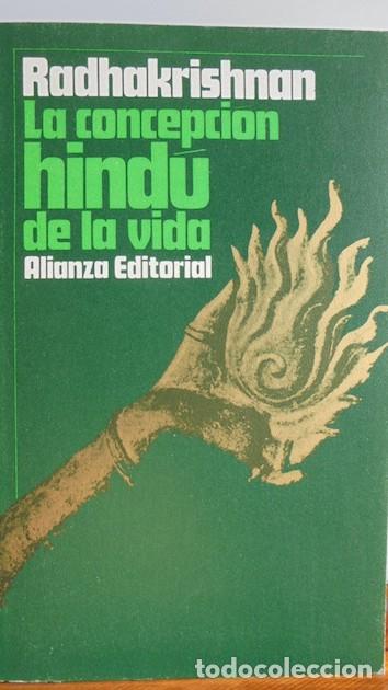 Libros: LA CONCEPCI&Oacute;N HIND&Uacute; DE LA VIDA - SIR SARVEPALLI RADHAKRISHMAN - Foto 1