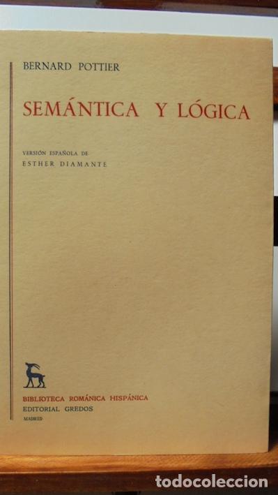 Libros: SEM&Aacute;NTICA Y L&Oacute;GICA - BERNARD POTTIER - Foto 1