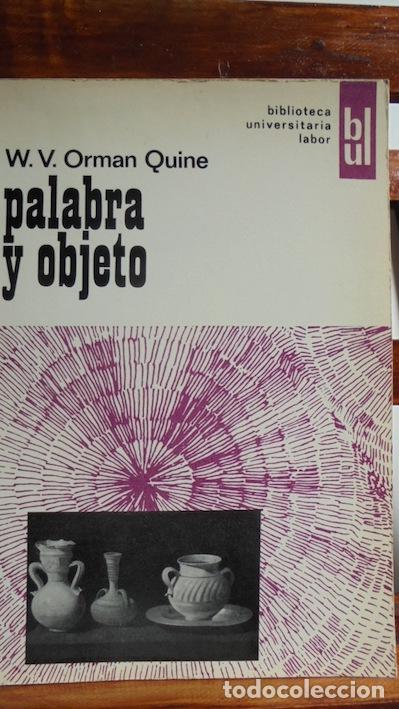 Libros: PALABRA Y OBJETO - WILLARD VAN ORMAN QUINE - Foto 1