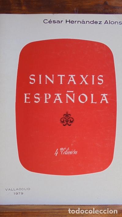 Libros: SINTAXIS ESPA&Ntilde;OLA - C&Eacute;SAR HERN&Aacute;NDEZ ALONSO - Foto 1