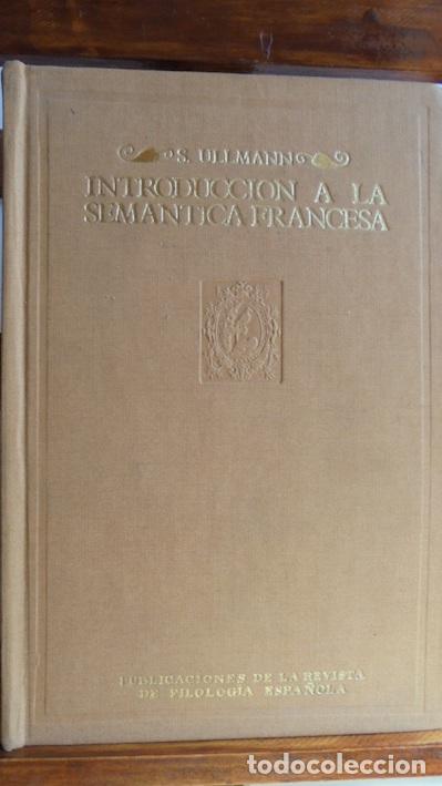 Libros: INTRODUCCI&Oacute;N A LA SEM&Aacute;NTICA FRANCESA - S. ULLMANN - Foto 1
