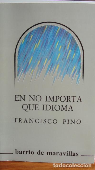 Libros: EN NO IMPORTA QUE IDIOMA - FRANCISCO PINO - Foto 1