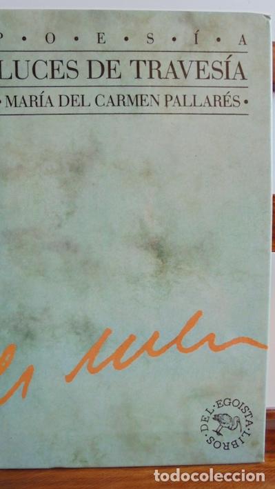 Libros: LUCES DE TRAVES&Iacute;A - MAR&Iacute;A DEL CARMEN PALLAR&Eacute;S - Foto 1