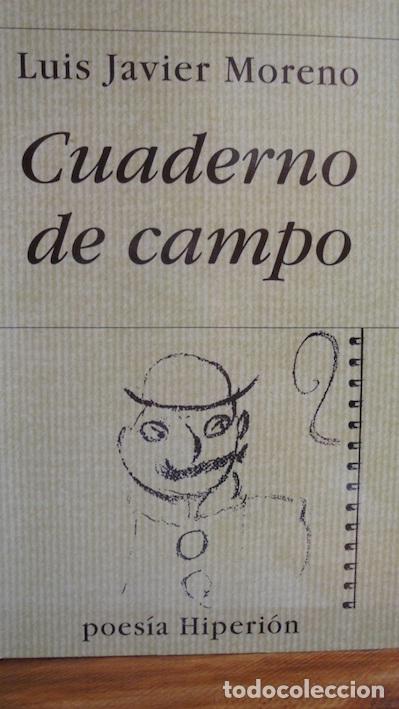 Libros: CUADERNO DE CAMPO - LUIS JAVIER MORENO - Foto 1