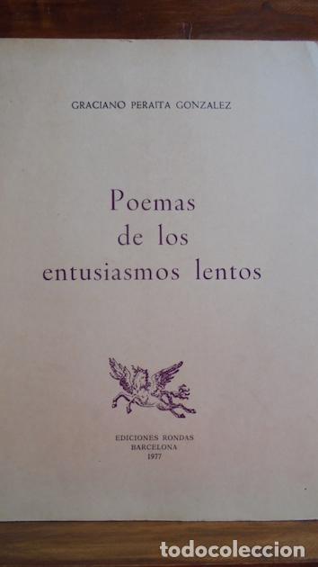 Libri di seconda mano: POEMAS DE LOS ENTUSIASMOS LENTOS - GRACIANO PERAITA GONZ&Aacute;LEZ