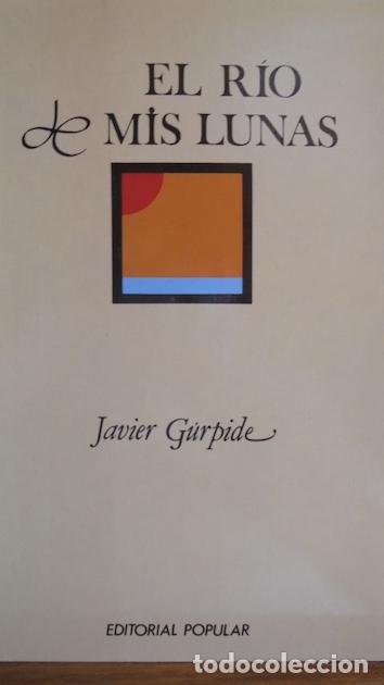 Libros: EL R&Iacute;O DE MIS LUNAS - JAVIER G&Uacute;RPIDE - Foto 1