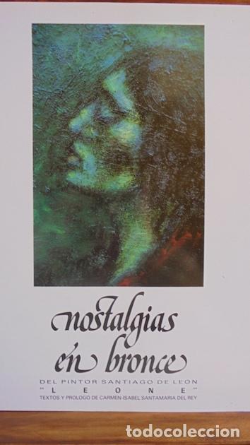 Libros: NOSTALGIAS EN BRONCE del pintor Santiago de Leon Leone - CARMEN-ISABEL SANTAMAR&Iacute;A DEL REY