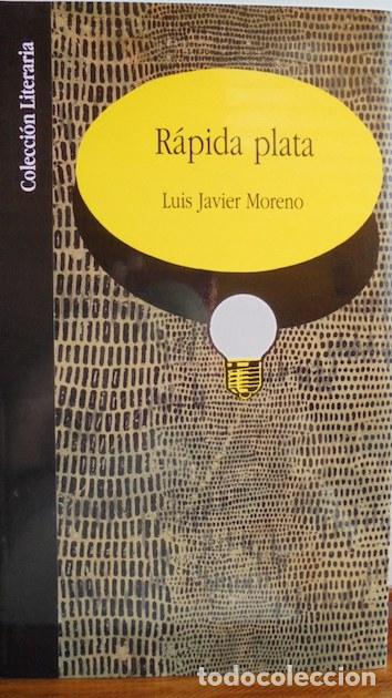 Libros: R&Aacute;PIDA PLATA - LUIS JAVIER MORENO - Foto 1