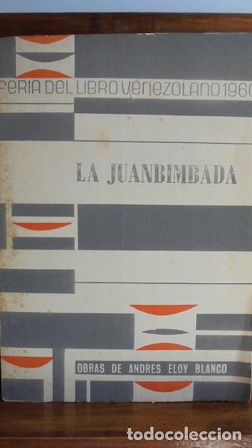 Libros: LA JUANBIMBADA - ANDR&Eacute;S ELOY BLANCO - Foto 1
