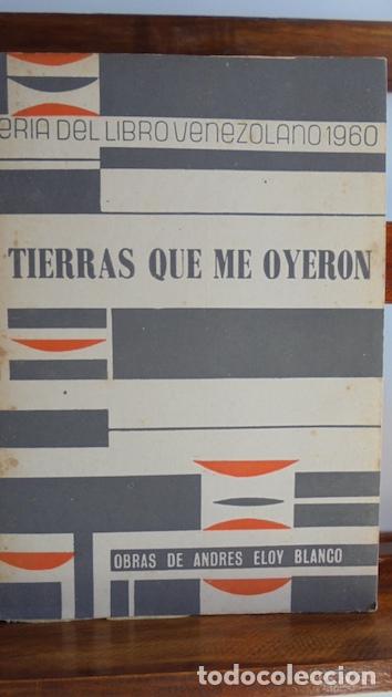Libros: TIERRAS QUE ME OYERON - ANDR&Eacute;S ELOY BLANCO - Foto 1
