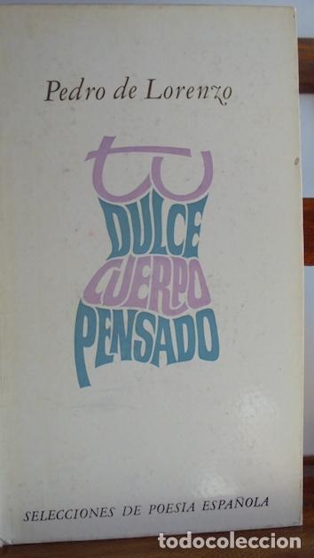 Libros: TU DULCE CUERPO PENSADO (Versi&oacute;n definitiva) - PEDRO DE LORENZO - Foto 1