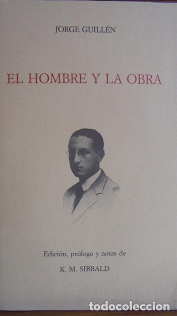 Libros: EL HOMBRE Y LA OBRA - JORGE GUILL&Eacute;N - Foto 1