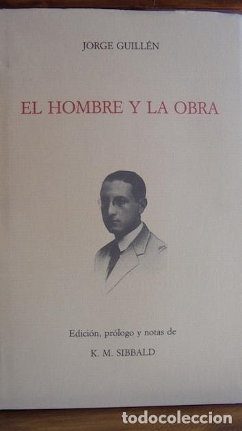 Libros: EL HOMBRE Y LA OBRA - JORGE GUILL&Eacute;N - Foto 1