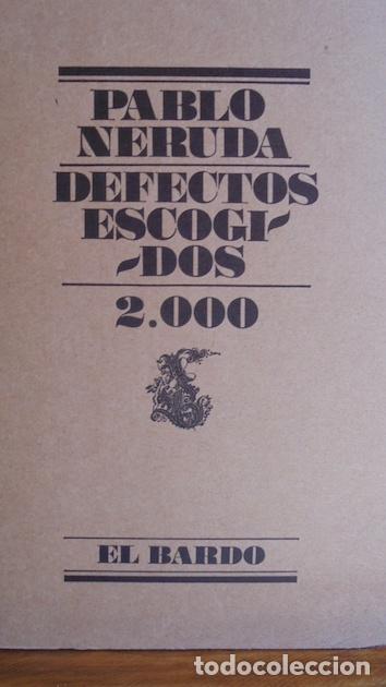 Libros: DEFECTOS ESCOGIDOS / 2000 - PABLO NERUDA - Foto 1