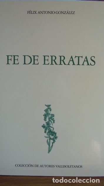 Libros: FE DE ERRATAS - F&Eacute;LIX ANTONIO GONZ&Aacute;LEZ - Foto 1