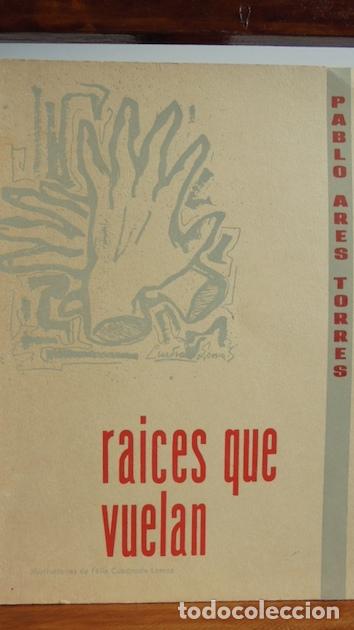 Libros: RAICES QUE VUELAN - PABLO ARES TORRES - Foto 1