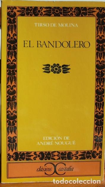 Libros: EL BANDOLERO - TIRSO DE MOLINA - Foto 1