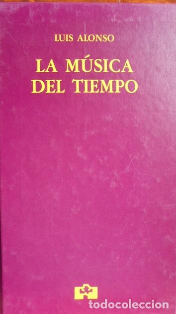 Libros: LA M&Uacute;SICA DEL TIEMPO - LUIS ALONSO - Foto 1