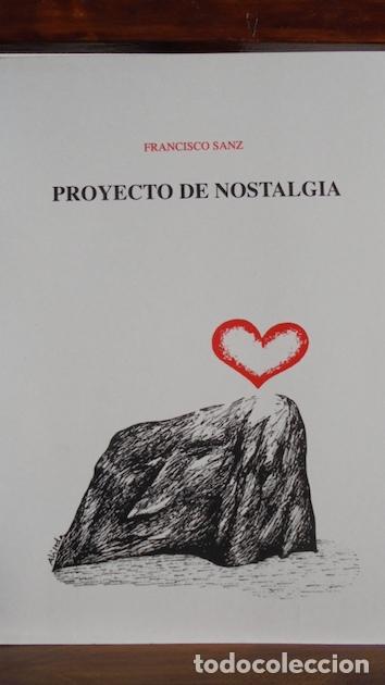 Libros: PROYECTO DE NOSTALGIA - FRANCISCO SANZ - Foto 1