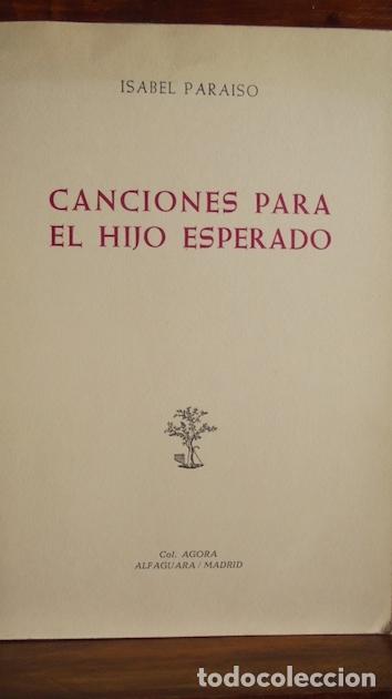 Libros: CANCIONES PARA EL HIJO ESPERADO - ISABEL PARAISO - Foto 1
