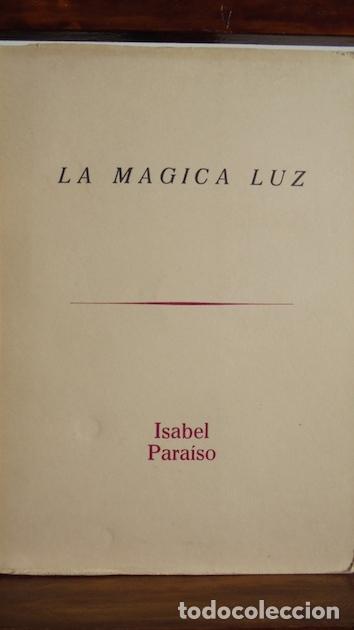Libros: LA M&Aacute;GICA LUZ - ISABEL PARAISO - Foto 1