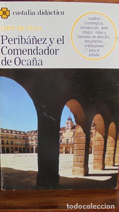 Libros: PERIB&Aacute;&Ntilde;EZ Y EL COMENDADOR DE OCA&Ntilde;A - LOPE DE VEGA - Foto 1