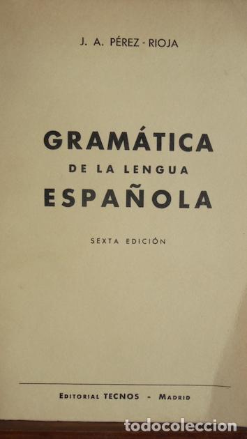 Libros: GRAM&Aacute;TICA DE LA LENGUA ESPA&Ntilde;OLA - J. A. P&Eacute;REZ - RIOJA - Foto 1