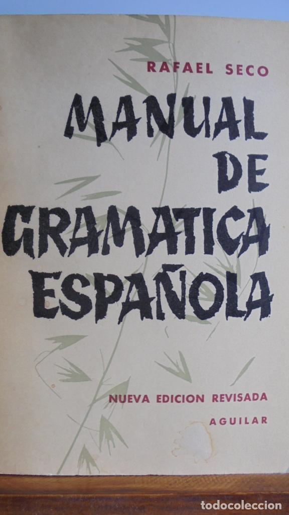 Libros: MANUAL DE GRAM&Aacute;TICA ESPA&Ntilde;OLA - RAFAEL SECO - Foto 1