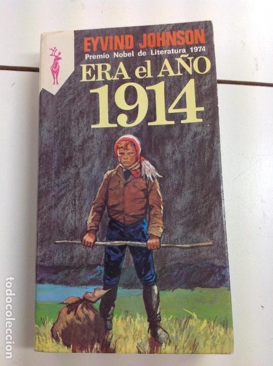 Libros: Era &eacute;l a&ntilde;os 1914 Eyvind Johnson 1979 - Foto 1