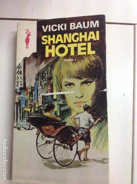 Libros: Shanghai hotel tomo 1 wicki Baum 1978 - Foto 1