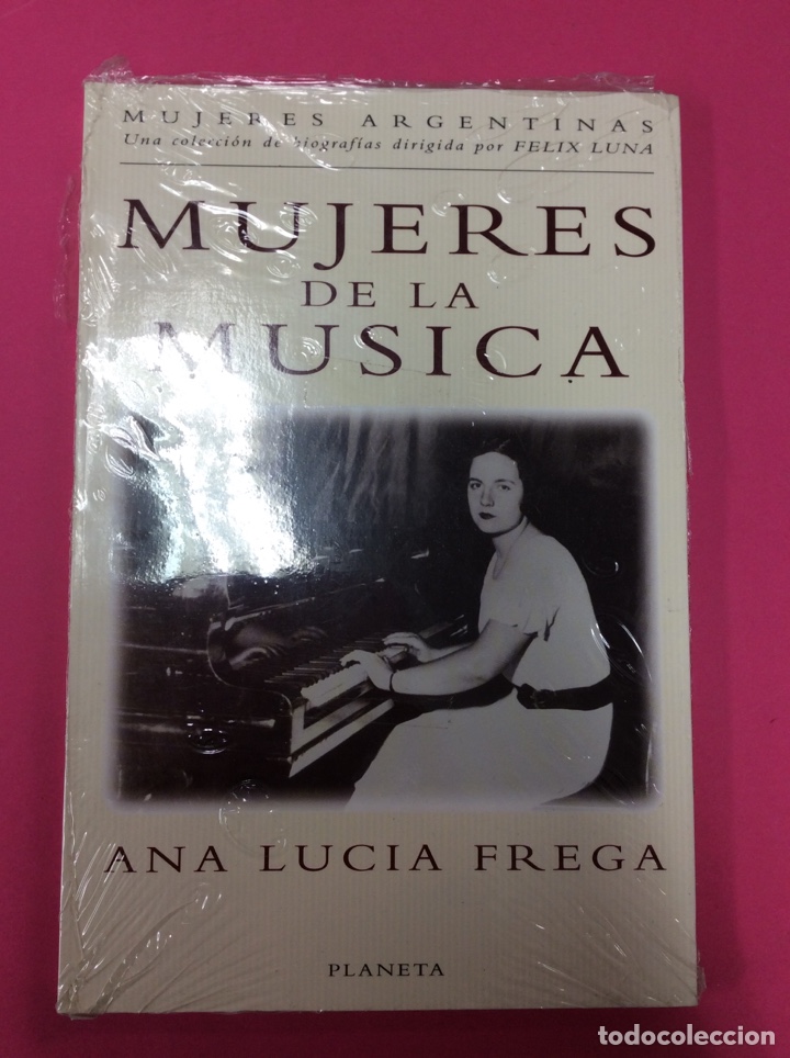 Libros: Mujeres de la m&uacute;sica - Ana lucia frega - Planeta