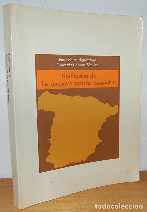 B&uuml;cher: TIPIFICACI&Oacute;N DE LAS COMARCAS AGRARIAS ESPA&Ntilde;OLAS - MINISTERIO DE AGRICULTURA - SECRETAR&Iacute;A GENERAL T&Eacute;C