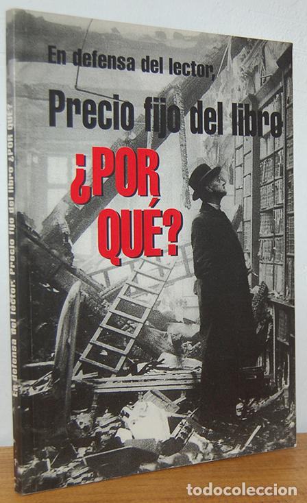 B&uuml;cher: EN DEFENSA DEL LECTOR, PRECIO FIJO DEL LIBRO &iquest;por qu&eacute;? - FEDECALI