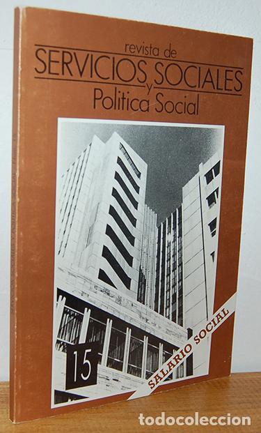 B&uuml;cher: REVISTA DE SERVICIOS SOCIALES Y POL&Iacute;TICA SOCIAL. N&ordm; 15. Salario Social - VV.AA.