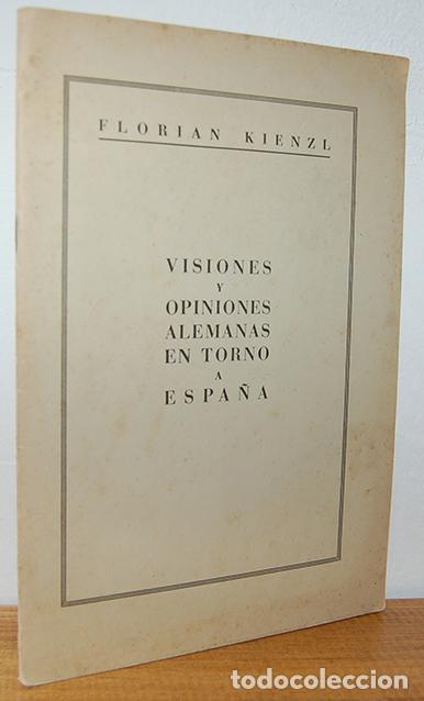 B&uuml;cher: VISIONES Y OPINIONES ALEMANAS EN TORNO A ESPA&Ntilde;A - FLORIAN KIENZL