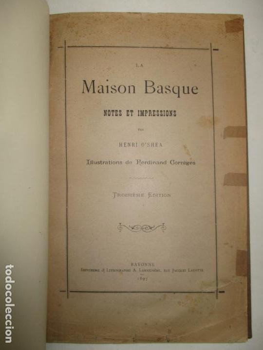 Libros: LA MAISON BASQUE. Notes et impressions. - OSHEA, Henri. 1897. - Foto 3