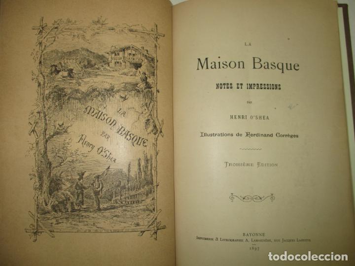 Libros: LA MAISON BASQUE. Notes et impressions. - OSHEA, Henri. 1897. - Foto 1