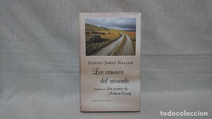 Libros: LOS CAMINOS DEL RECUERDO, ROBERT JAMES WALLER - Foto 1