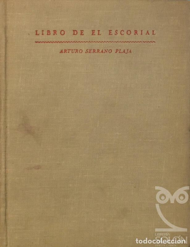 Libros: Libro de El Escorial - Arturo Serrano Plaja - Foto 1