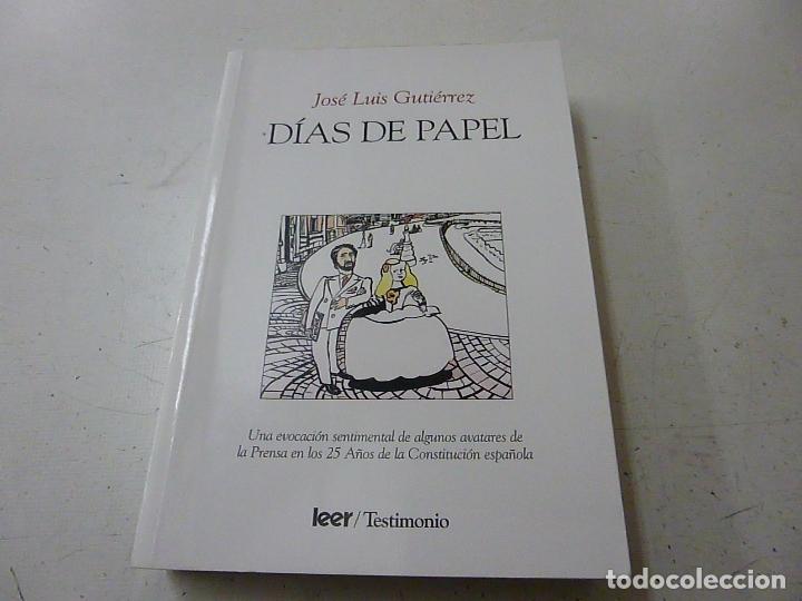 Libros: DIAS DE PAPEL - JOSE LUIS GUTIERREZ - N 4 - Foto 1