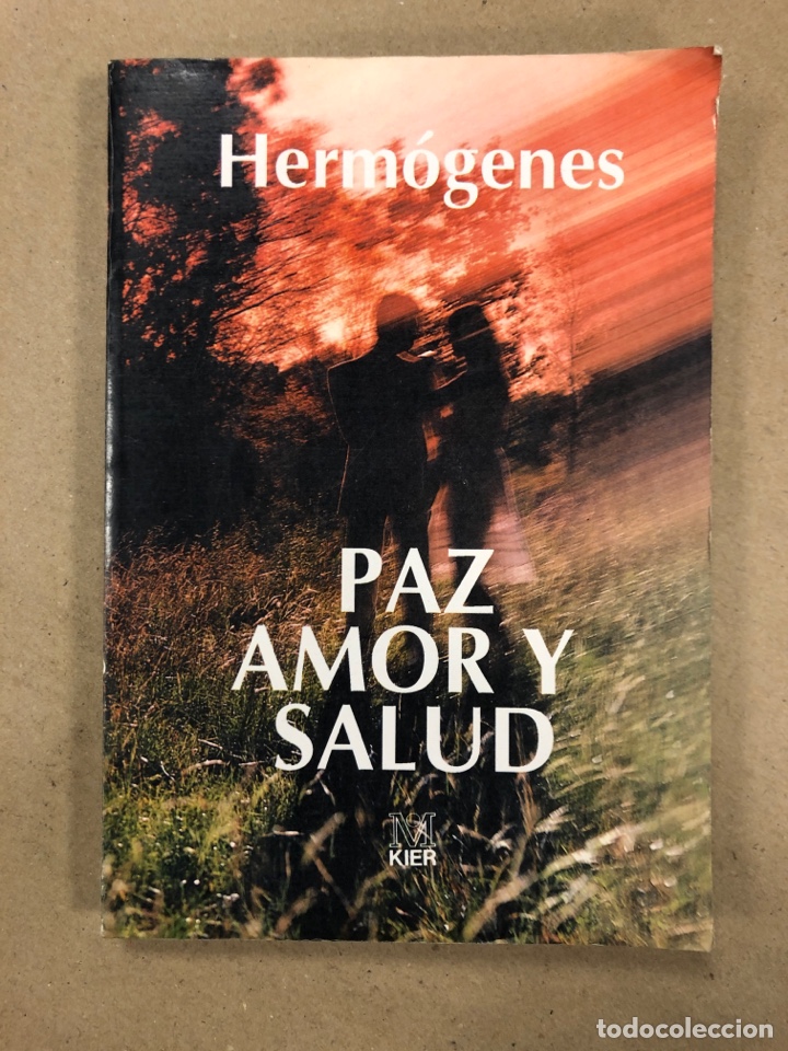 Libros: PAZ, AMOR Y SALUD. PROF. HERM&Oacute;GENES. EDITORIAL KIER 1994. - Foto 1