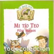 Libros: MI T&Iacute;O TEO - Mateos,Pilar - Foto 1