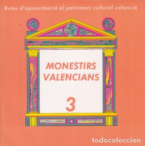 Libros: MONESTIRS VALENCIANS 3. - Generalitat Valenciana - Foto 1
