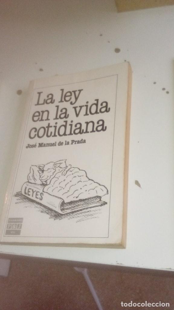 Libros: G-COAC19 LIBRO LA LEY EN LA VIDA COTIDIANA JOSE MANUEL DE LA PRADA - Foto 1