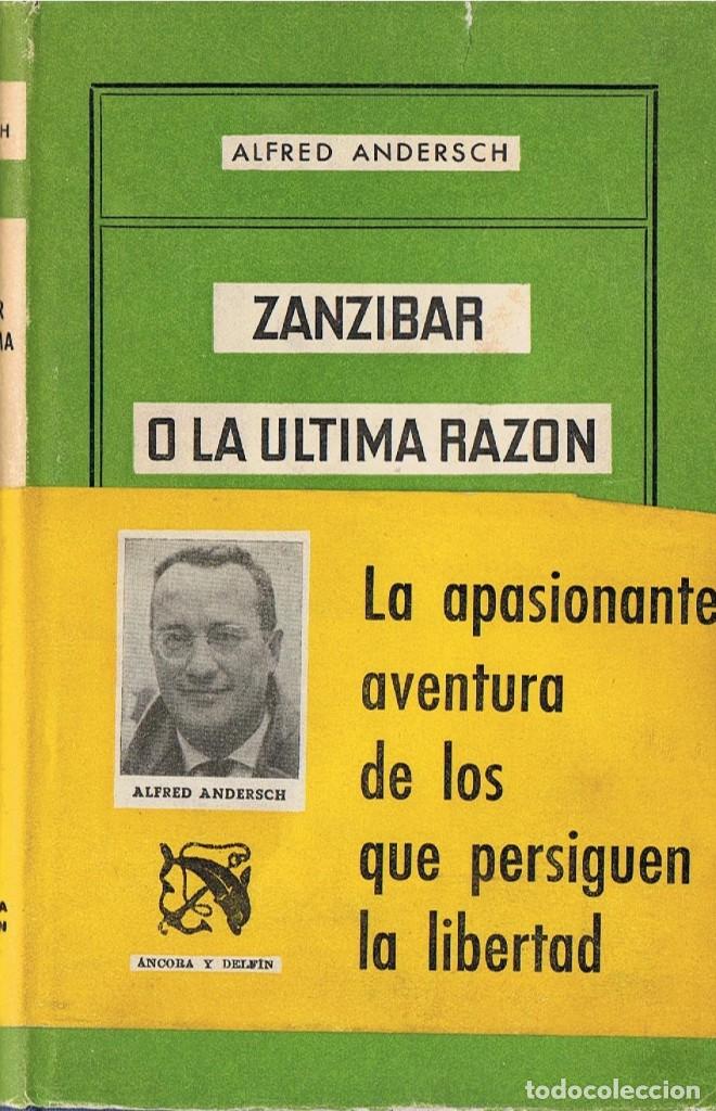 Libros: ZANZIBAR O LA ULTMA RAZON. ALFRED ANDERSCH - Foto 1