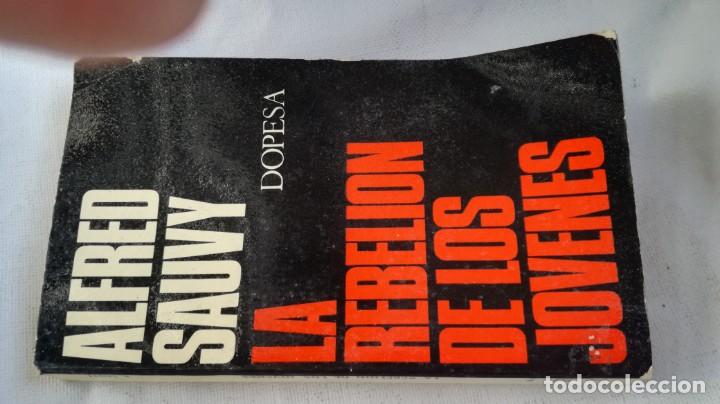 Libros: LA REBELION DE LOS JOVENES - ALFRED SAUVY - DOPESA - Foto 1