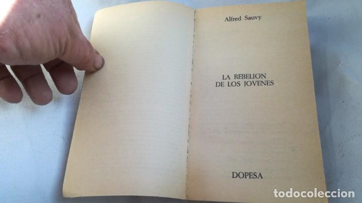 Libros: LA REBELION DE LOS JOVENES - ALFRED SAUVY - DOPESA - Foto 3
