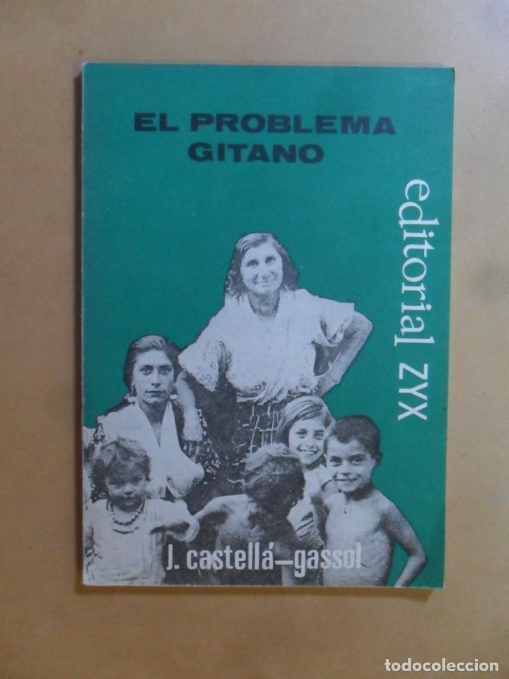 Libros: EL PROBLEMA GITANO - J. CASTELLA-GASSOL - ED. ZYX - 1967 - Foto 1