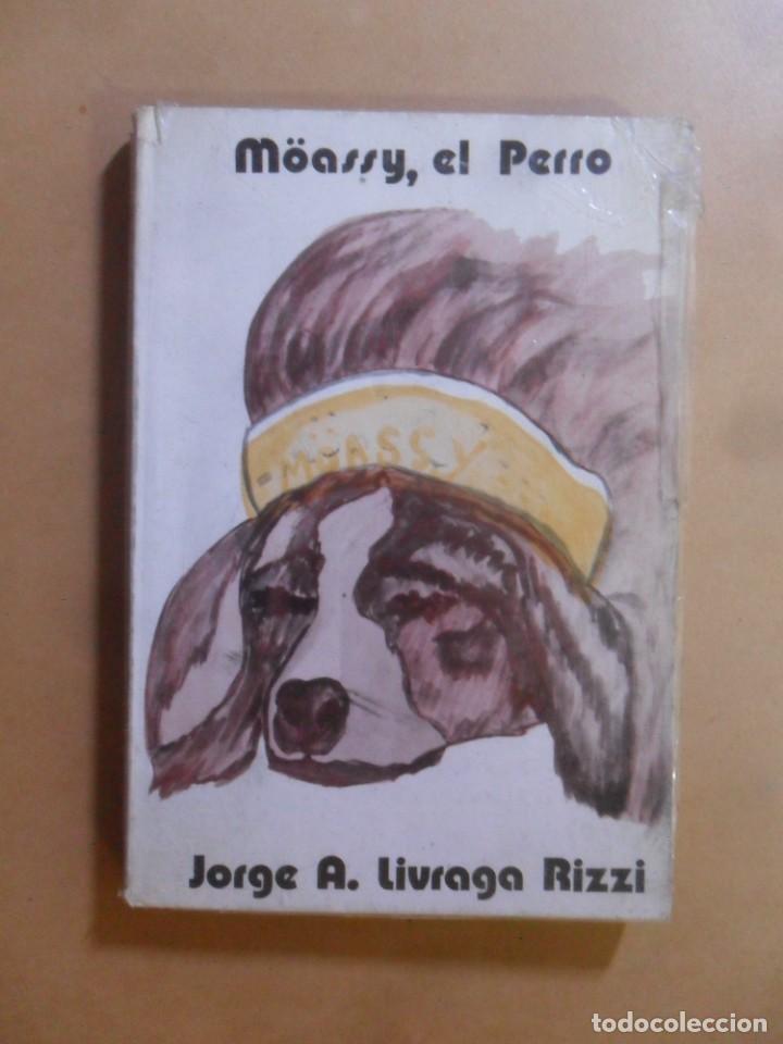 Libros: M&Ouml;ASSY, EL PERRO - JORGE A. LIVRAGA RIZZI - 1978 - Foto 1